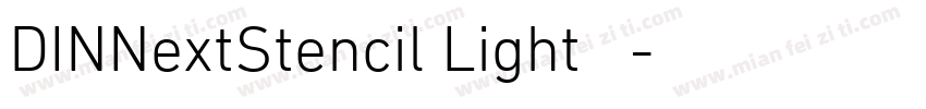 DINNextStencil Light 亮体字体转换